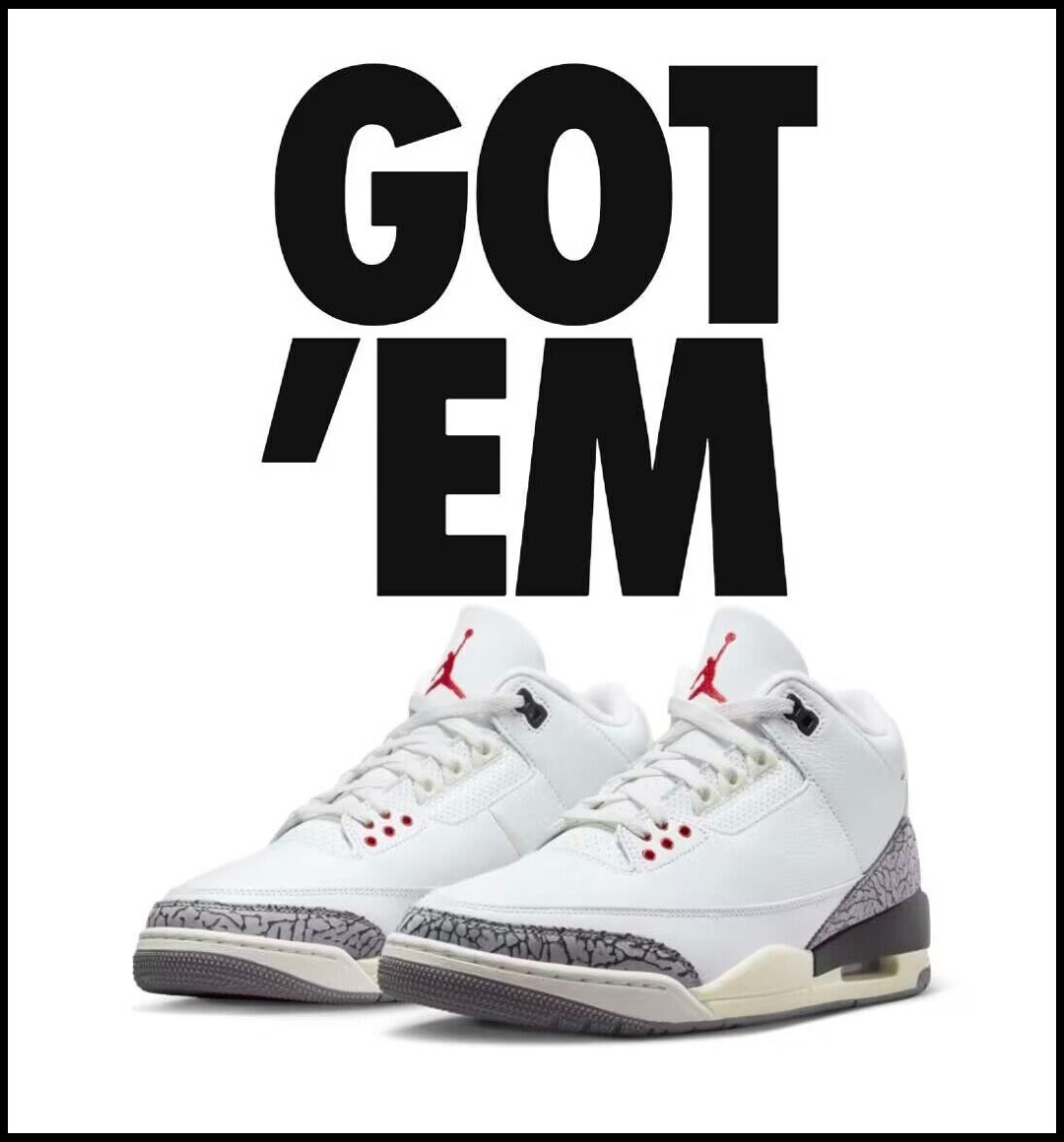 Air Jordan 3,White Cement Reim 人均我无?「白水泥」AJ3 今早发售!你中签了吗? Air Jordan 3,White Cement Reim 人均我无?「白水泥」AJ3 今早发售!你中签了吗?