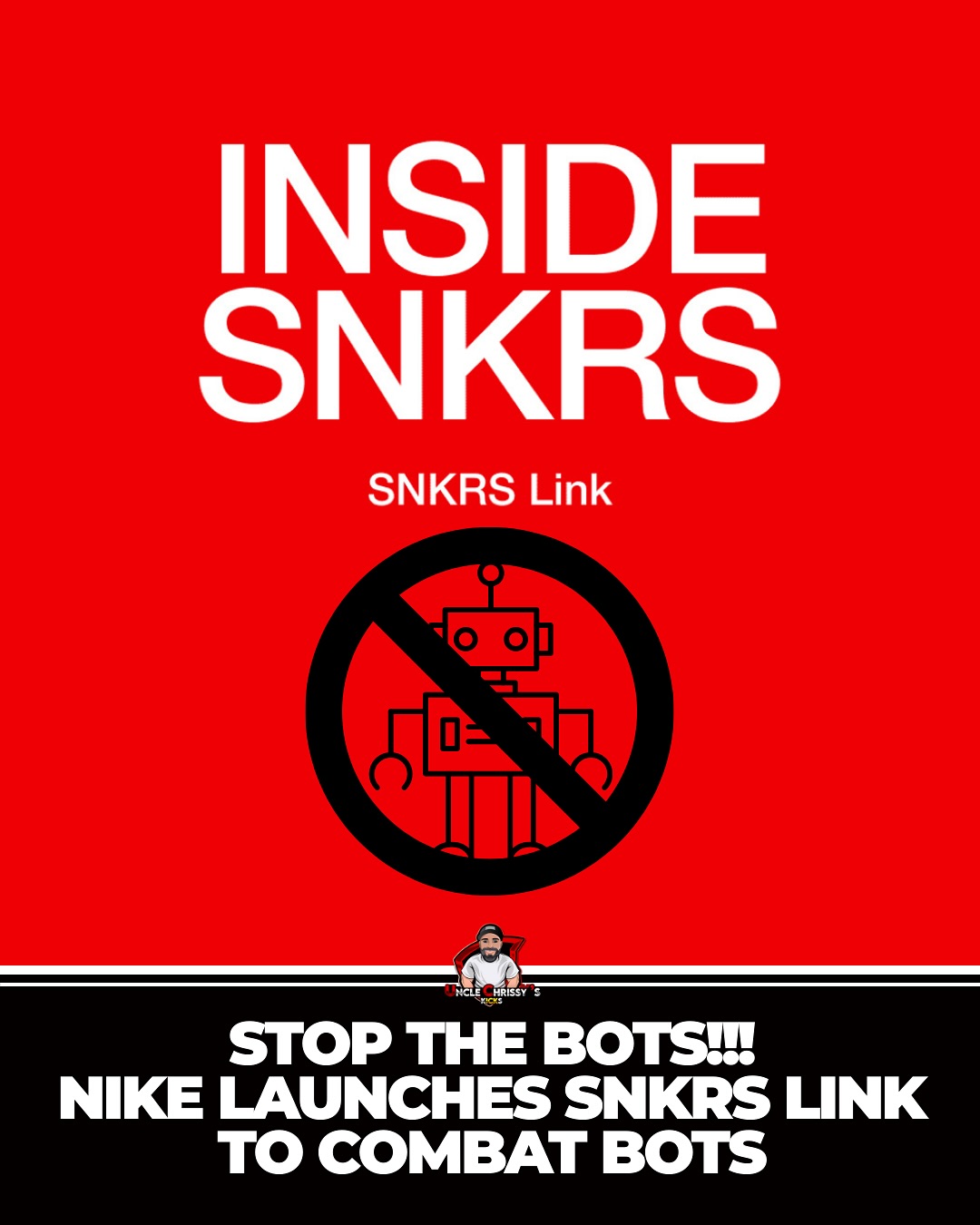 Nike,SNKRS 打击机器人!SNKRS「全新发售机制」公布! Nike,SNKRS 打击机器人!SNKRS「全新发售机制」公布!